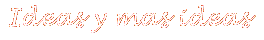 idee e più idee