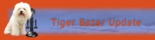 Tiger Bazar update